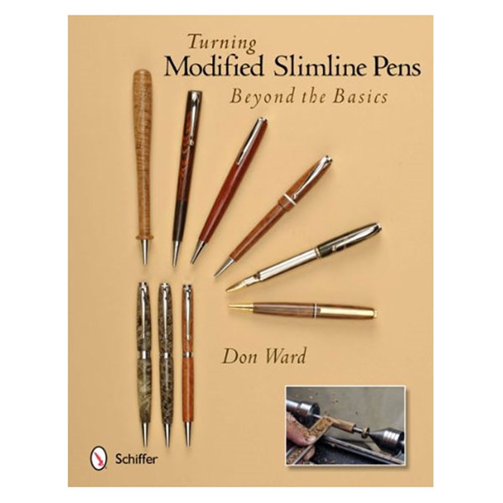 Turning Modified Slimline Pens Beyond Basics Schiffer Publishing